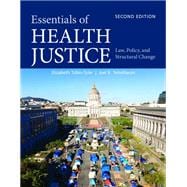 Essentials of Health Justice:  Law, Policy, and Structural Change