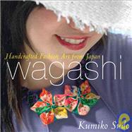 Wagashi Handcrafted Fashion Art from Japan