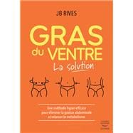 Gras du ventre - La solution