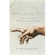 Letters to Doubting Thomas A Case for the Existence of God