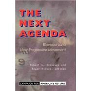 The Next Agenda: Blueprint For A New Progressive Movement