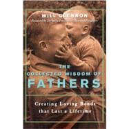 The Collected Wisdom of Fathers