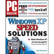 PC Magazine<sup>®</sup> Windows<sup>®</sup> XP Speed Solutions