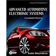 Today's Technician Advanced Automotive Electronic Systems, Classroom and Shop Manual