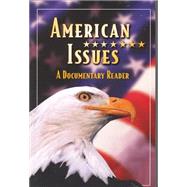 American Issues: A Documentary Reader, Student Edition