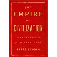 The Empire of Civilization