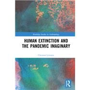 Human Extinction and the Pandemic Imaginary