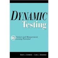 Dynamic Testing: The Nature and Measurement of Learning Potential