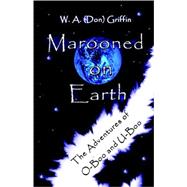 Marooned on Earth : The Adventures of O-Boo and U-Boo