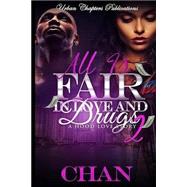 All Is Fair in Love and Drugs