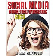 Social Media Marketing Workbook: How to Use Social Media for Business (2022 Updated Edition)