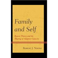 Family and Self Bowen Theory and the Shaping of Adaptive Capacity