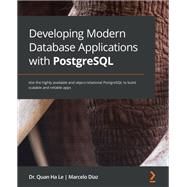 Developing Modern Database Applications with PostgreSQL