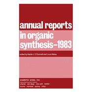 Annual Reports in Organic Synthesis-1983