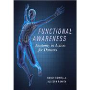 Functional Awareness Anatomy in Action for Dancers