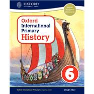 Oxford International Primary History Student Book 6