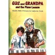 Gus and Grandpa and the Piano Lesson