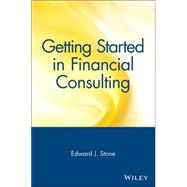 Getting Started in Financial Consulting