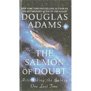 Salmon of Doubt : Hitchhiking the Galaxy One Last Time