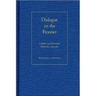 Dialogue On The Frontier