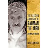 The Passion and Death of Rahman the Kurd