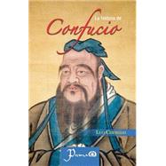 La historia de Confucio / The story of Confucius