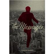 The Messenger A Novel