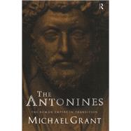 The Antonines: The Roman Empire in Transition