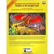 Dungeon Crawl Classics #6 : Temple of the Dragon Cult