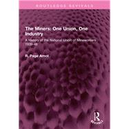 The Miners: One Union, One Industry