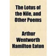 The Lotus of the Nile, and Other Poems
