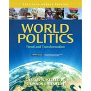 World Politics: Trend and Transformation, 2013 - 2014 Update Edition