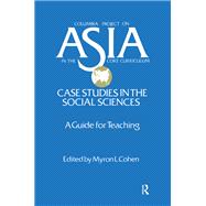 Asia: Case Studies in the Social Sciences - A Guide for Teaching
