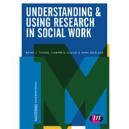 Understanding & Using Research in Social Work