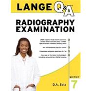 Lange Q&A  Radiography Examination, Seventh Edition