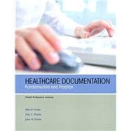 Healthcare Documentation Fundamentals and Practice,9780132988148