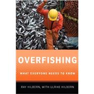 Overfishing What Everyone Needs to Know®
