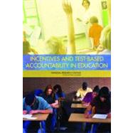Incentives and Test-based Accountability in Education
