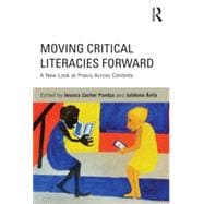 Moving Critical Literacies Forward: A New Look at Praxis Across Contexts