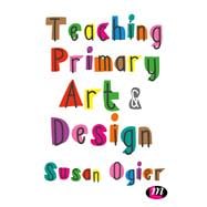 Teaching Primary Art & Design