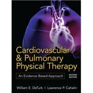 Cardiovascular and Pulmonary Physical Therapy, Second Edition