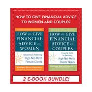 How to Give Financial Advice to Women and Couples EBOOK BUNDLE, 1st Edition