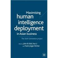 Maximizing Human Intelligence Deployment in Asian Business : The Sixth Generation Project