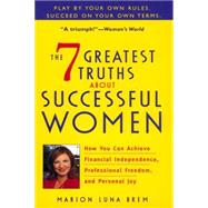 The 7 Greatest Truths About Successful Women