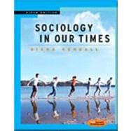 Sociology in Our Times: With Infotrac