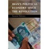 Iran's Political Economy since the Revolution