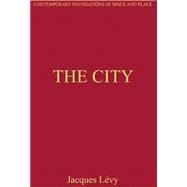 The City: Critical Essays in Human Geography