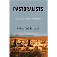 Pastoralists: Equality, Hierarchy, And The State