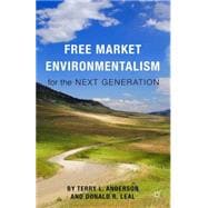 Free Market Environmentalism for the Next Generation