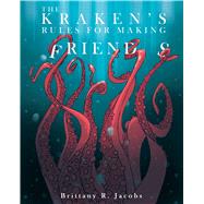 The Kraken's Rules for Making Friends